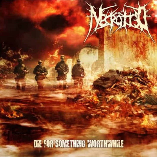 Necrotted - Die For Something Worthwhile - CD